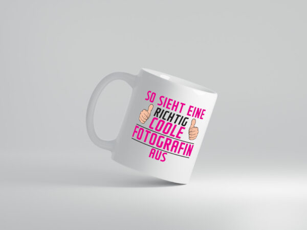 Richtig Coole Fotografin | Fotografie | Kamera - Tasse Weiss - Kaffeetasse / Geschenk / Familie
