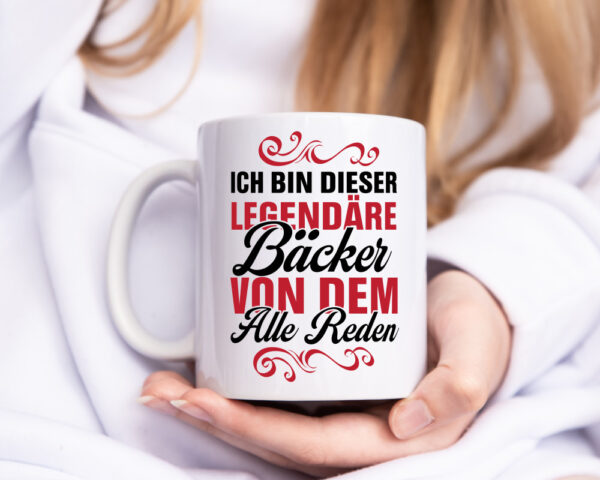 Von diesem Legendäre Bäcker reden alle | Bäcker - Tasse Weiss - Kaffeetasse / Geschenk / Familie