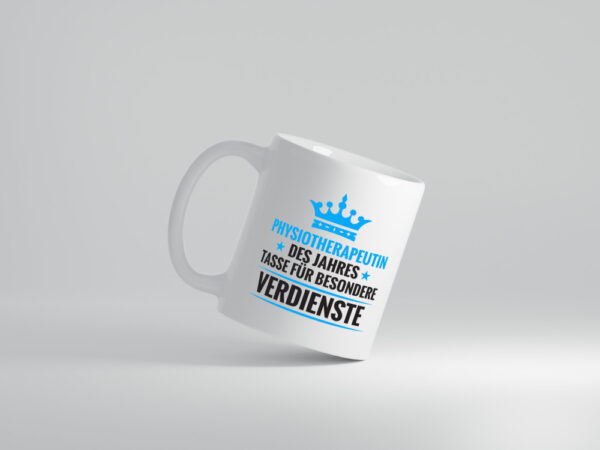 Besonderer Verdienst: Physiotherapeutin - Tasse Weiss - Kaffeetasse / Geschenk / Familie
