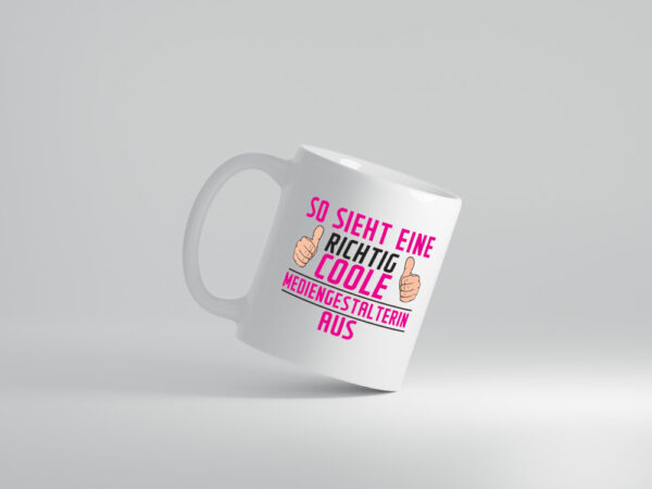 Richtig Coole Mediengestalterin | Medien - Tasse Weiss - Kaffeetasse / Geschenk / Familie