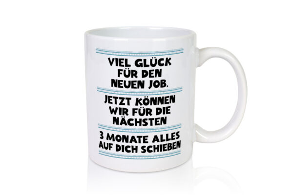 Vile glück mit dem neuen Job | Neuling | Arbeit - Tasse Weiss - Kaffeetasse / Geschenk / Familie