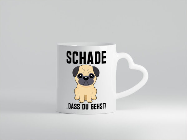 Schade das du gehst | Traurig | Trauriger Hund - Herzhenkel Tasse - Kaffeetasse / Geschenk / Familie