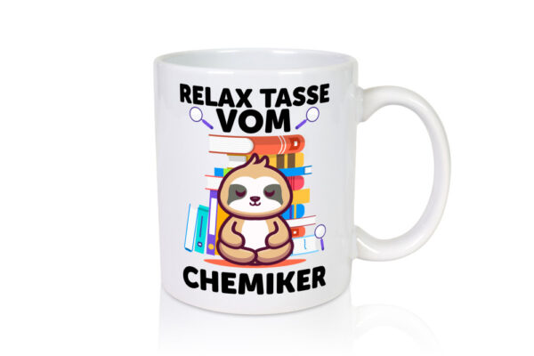 Relax Tasse: Chemiker | Chemie | Labor - Tasse Weiss - Kaffeetasse / Geschenk / Familie