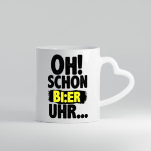 Oh! schon Bier Uhr | Männer Humor | lustiger Spruch - Herzhenkel Tasse - Kaffeetasse / Geschenk / Familie