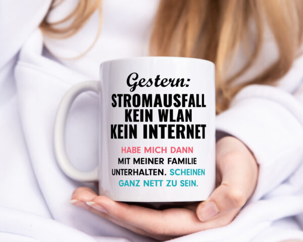 Stromausfall | Nette Familie | Kein Internet - Tasse Weiss - Kaffeetasse / Geschenk / Familie
