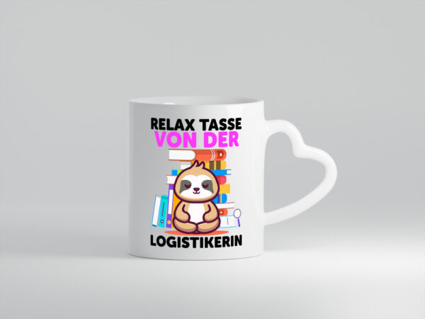 Relax Tasse: Logistikerin | Logistik - Herzhenkel Tasse - Kaffeetasse / Geschenk / Familie