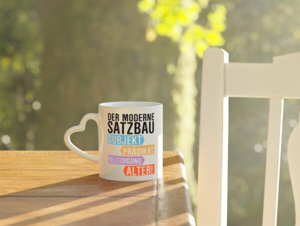 Moderner Satzbau | Lehrer | Lehrerin | Kollege - Herzhenkel Tasse - Kaffeetasse / Geschenk / Familie