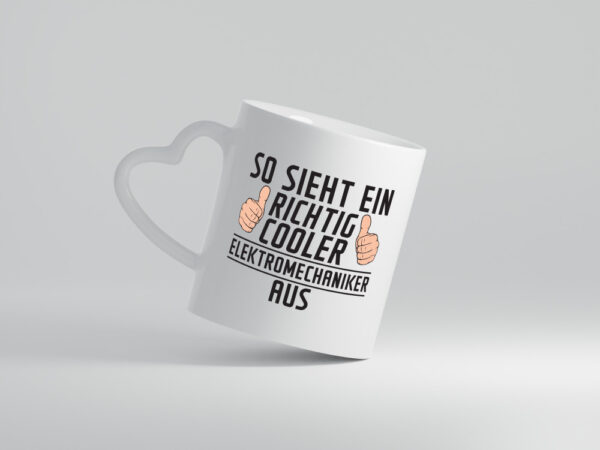 Richtig Cooler Elektromechaniker | Mechaniker | Elektrik - Herzhenkel Tasse - Kaffeetasse / Geschenk / Familie