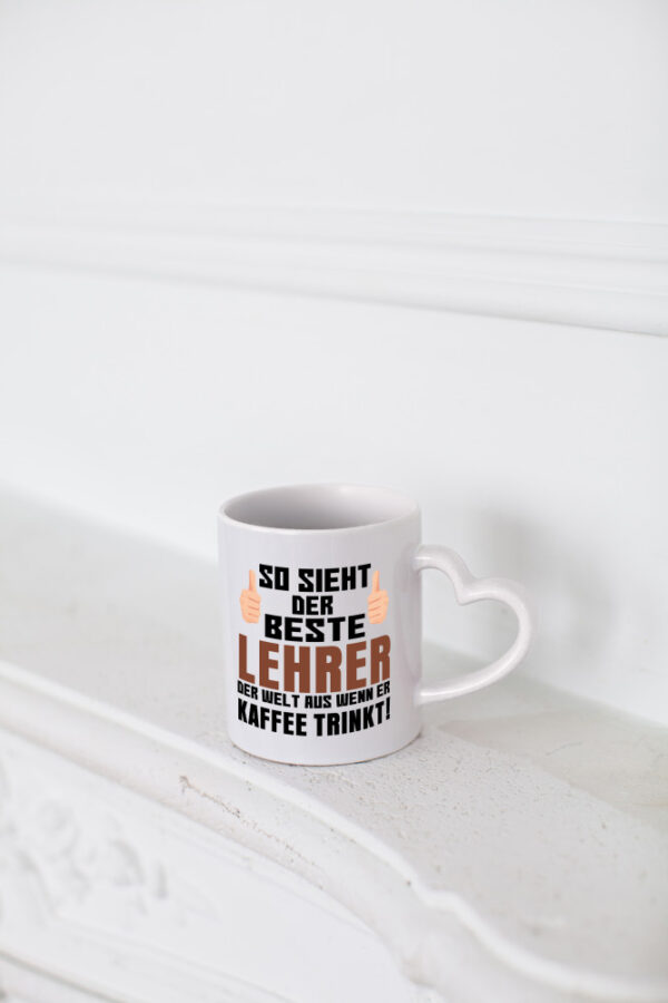 Bester Lehrer | Lieblingslehrer Tasse | lustiger Spruch - Herzhenkel Tasse - Kaffeetasse / Geschenk / Familie