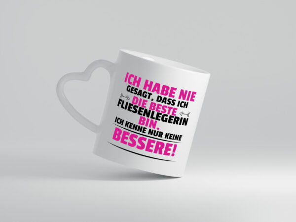 Die Beste Fliesenlegerin | Fliesenlegen | Bau - Herzhenkel Tasse - Kaffeetasse / Geschenk / Familie