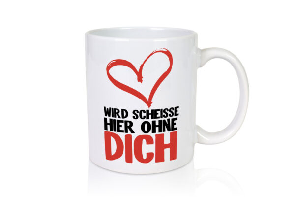 Wird Scheisse - Tasse Weiss - Kaffeetasse / Geschenk / Familie