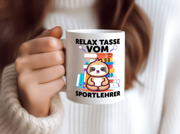 Relax Tasse: Sportlehrer | Lehrer | Sport - Tasse Weiss - Kaffeetasse / Geschenk / Familie