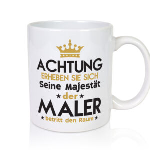 Seine Majestät Maler | Malerei - Tasse Weiss - Kaffeetasse / Geschenk / Familie