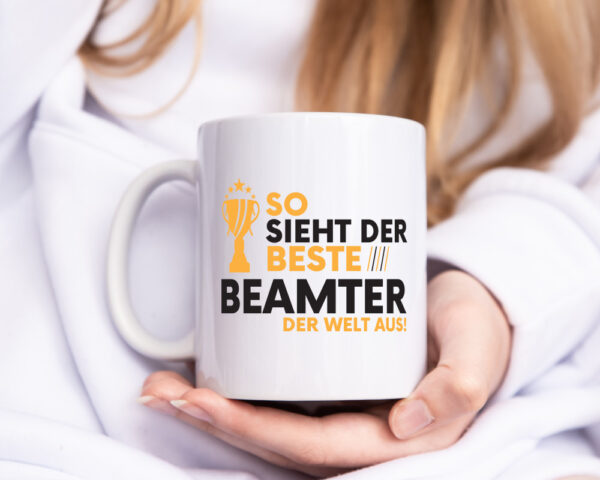 Der Weltbeste Beamter | Verbeamtung | öffentlicher Dienst - Tasse Weiss - Kaffeetasse / Geschenk / Familie