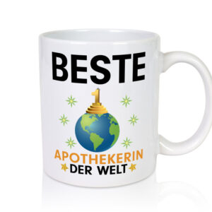 Welt Beste Apothekerin | Apotheke | Pharmazie - Tasse Weiss - Kaffeetasse / Geschenk / Familie