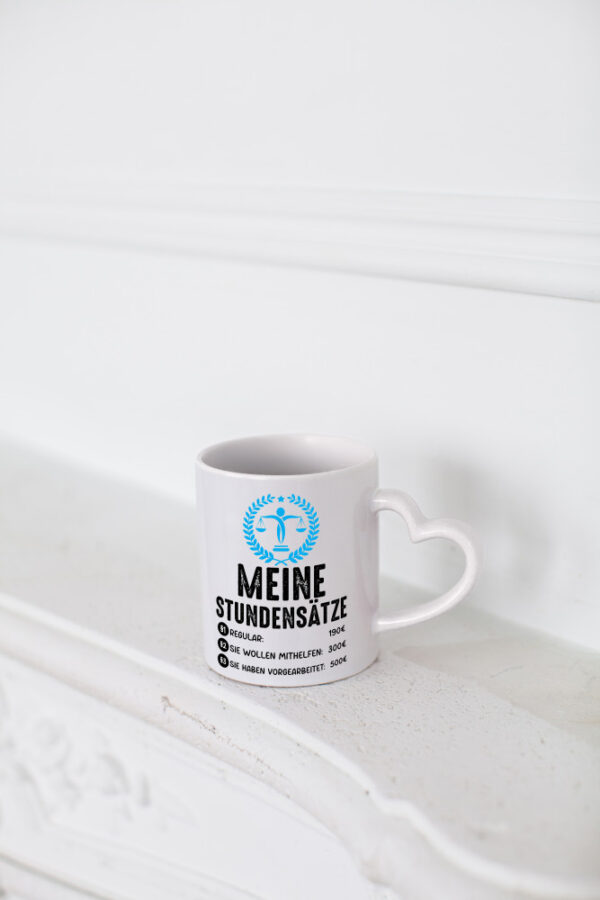 Mein Stundensatz | Ausbeutung | Arbeit - Herzhenkel Tasse - Kaffeetasse / Geschenk / Familie