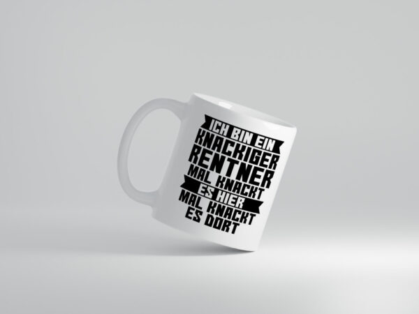 Ein knackiger Rentner | Ruhestand | Ruhegenuss - Tasse Weiss - Kaffeetasse / Geschenk / Familie