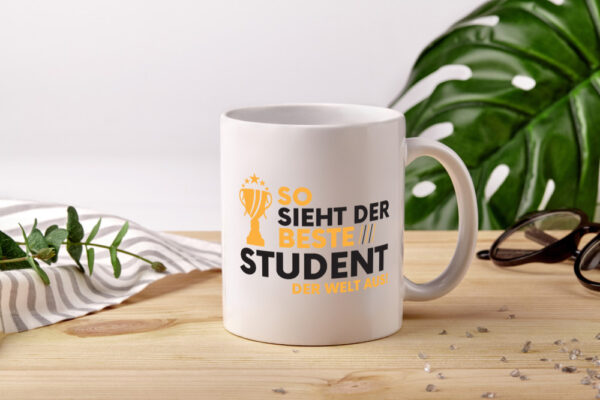 Der Weltbeste Student | Universität | Uni | Studium | - Tasse Weiss - Kaffeetasse / Geschenk / Familie