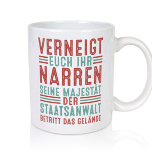 Verneigt euch: Staatsanwalt | Anwalt | Jurist - Tasse Weiss - Kaffeetasse / Geschenk / Familie