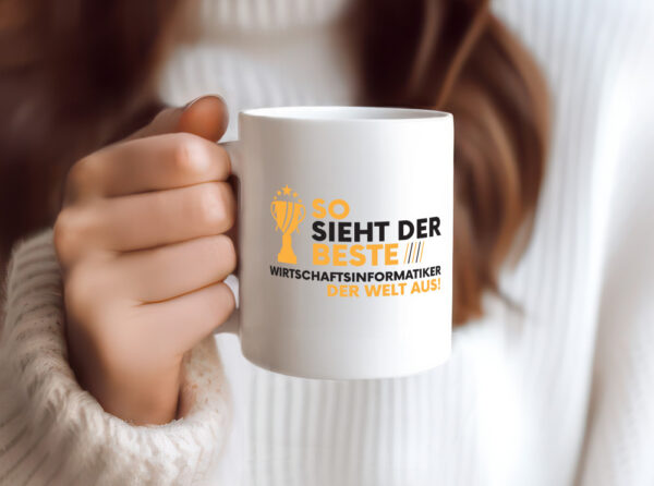Der Weltbeste Wirtschaftsinformatiker | Wirtschaft - Tasse Weiss - Kaffeetasse / Geschenk / Familie