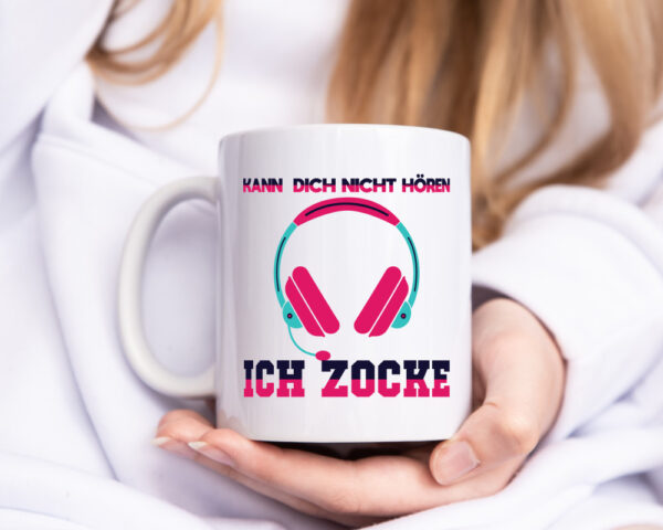 Kann dich nicht hören ich Zocke | Gamer | Zocken | Zocker - Tasse Weiss - Kaffeetasse / Geschenk / Familie