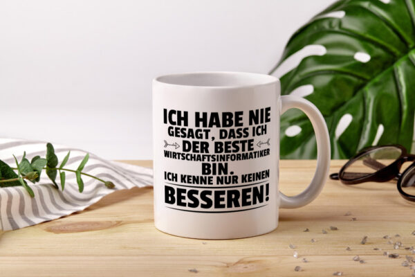 Der Beste Wirtschaftsinformatiker | Wirtschaft | Informatik - Tasse Weiss - Kaffeetasse / Geschenk / Familie