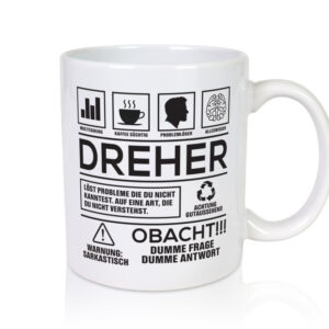 Achtung Probleme Dreher | Fräser | Dreher - Tasse Weiss - Kaffeetasse / Geschenk / Familie