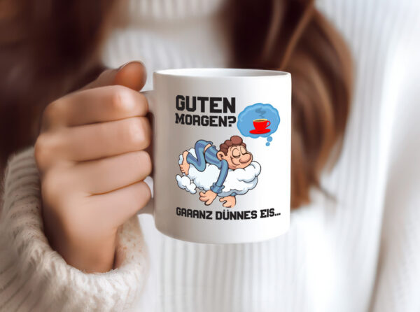 Ganz dünnes Eis | Morgenmuffel Tasse | Kaffeetrinker - Tasse Weiss - Kaffeetasse / Geschenk / Familie
