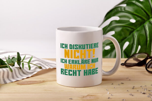 Ich diskutiere nicht | lustiger Spruch | Sarkasmus - Tasse Weiss - Kaffeetasse / Geschenk / Familie