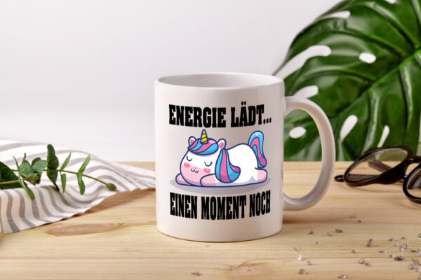 Energie Lädt einen Moment noch | Einhorn | Faul - Tasse Weiss - Kaffeetasse / Geschenk / Familie