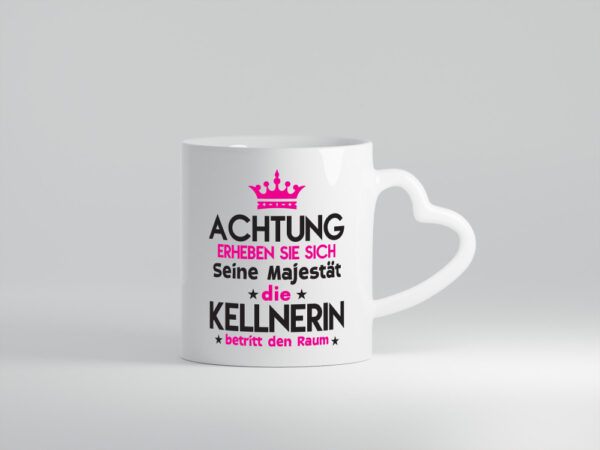 Seine Majestät Kellnerin | Beruf kellnern | Bedienung - Herzhenkel Tasse - Kaffeetasse / Geschenk / Familie
