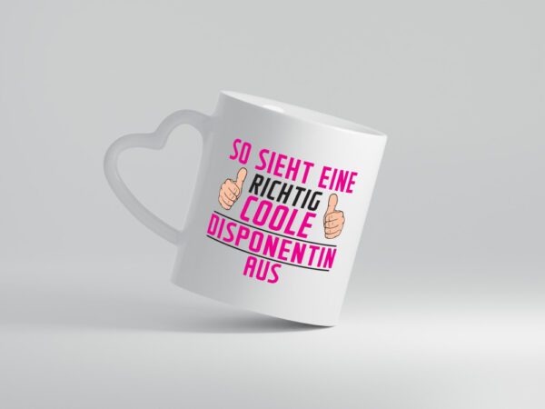 Richtig Coole Disponentin | Zuteilerin - Herzhenkel Tasse - Kaffeetasse / Geschenk / Familie