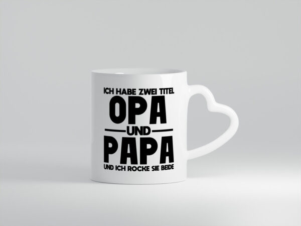 Zwei Titel, Opa, Papa, rocke beide | Opa | Papa - Herzhenkel Tasse - Kaffeetasse / Geschenk / Familie