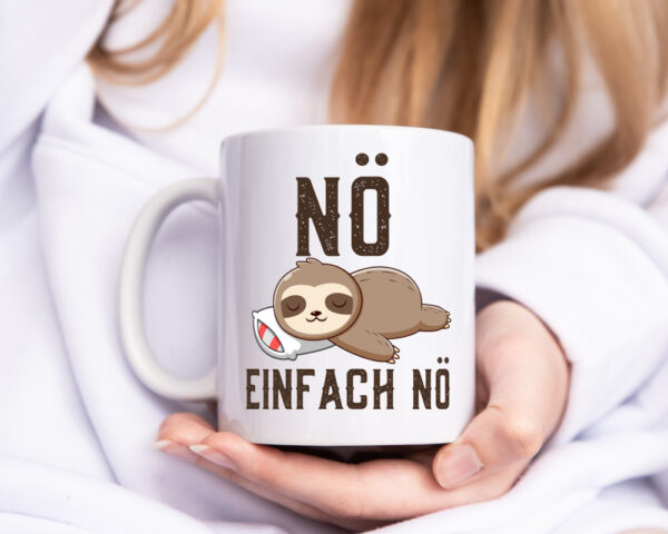 Einfach Nö | Faultier | Faulpelz | Null Bock | Comic - Tasse Weiss - Kaffeetasse / Geschenk / Familie