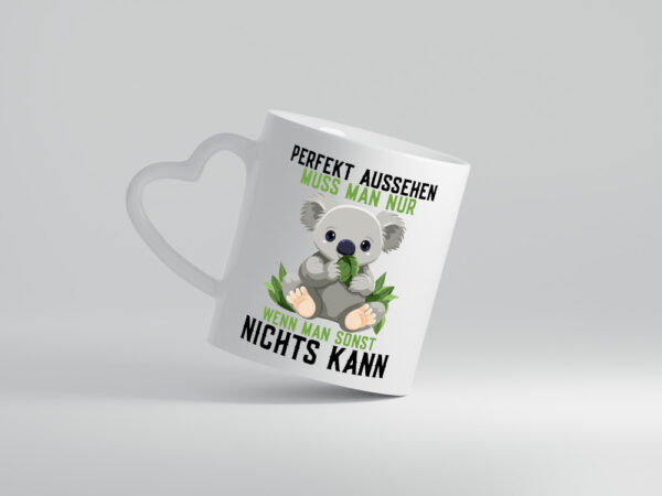 Perfekt Aussehen | Kompetenz | süßer Koala | Frauen - Herzhenkel Tasse - Kaffeetasse / Geschenk / Familie