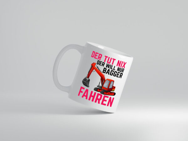 Der tut nix | Bagger fahren | Bauarbeiter | Baustelle - Tasse Weiss - Kaffeetasse / Geschenk / Familie