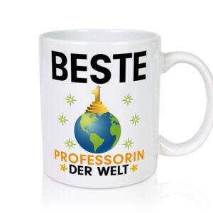 Welt Beste Professorin | Uni | Universität - Tasse Weiss - Kaffeetasse / Geschenk / Familie