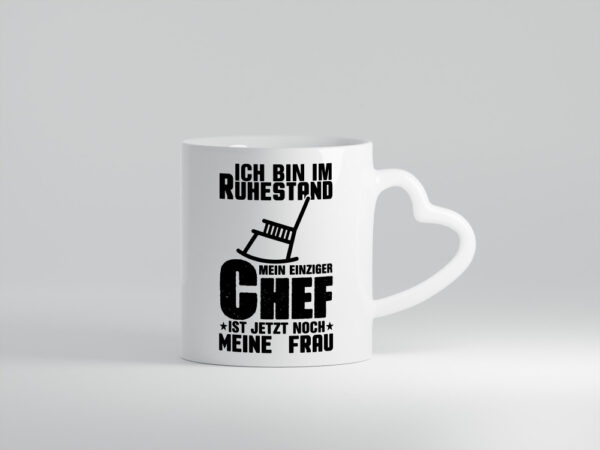 Ich bin im Ruhestand - Herzhenkel Tasse - Kaffeetasse / Geschenk / Familie