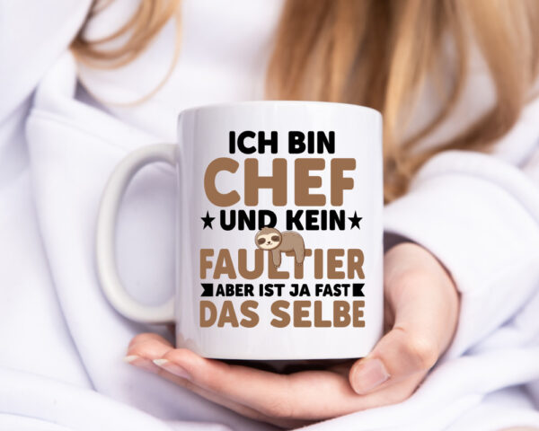 Ich bin kein Faultier: Chef | Führungskraft | Vorgesetzter - Tasse Weiss - Kaffeetasse / Geschenk / Familie