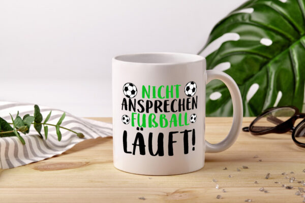 Nicht ansprechen Fußball läuft | Fußballfan | Sport | Kicker - Tasse Weiss - Kaffeetasse / Geschenk / Familie