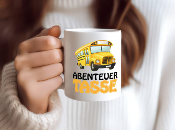 Abendteuer Tasse - Tasse Weiss - Kaffeetasse / Geschenk / Familie