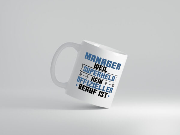 Superheld Manager | Management - Tasse Weiss - Kaffeetasse / Geschenk / Familie