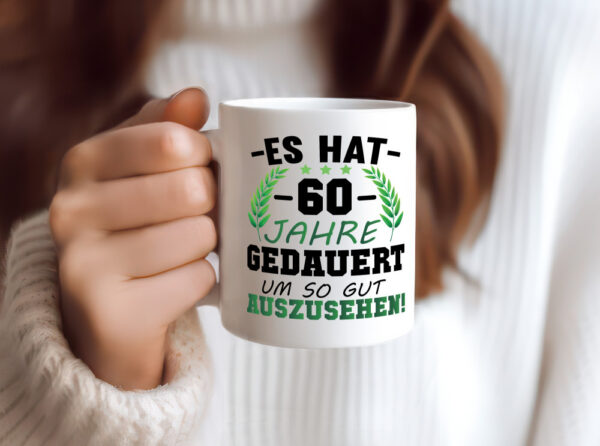 Es hat 60 Jahre gedauert um so gut | 60. Geburtstag - Tasse Weiss - Kaffeetasse / Geschenk / Familie