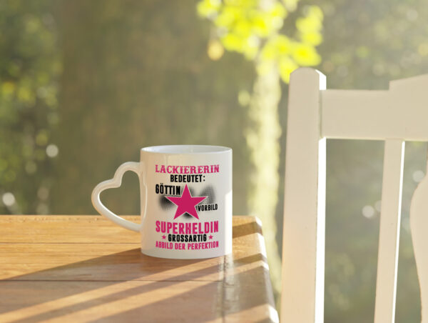 Bedeutung von Lackiererin | lackieren - Herzhenkel Tasse - Kaffeetasse / Geschenk / Familie