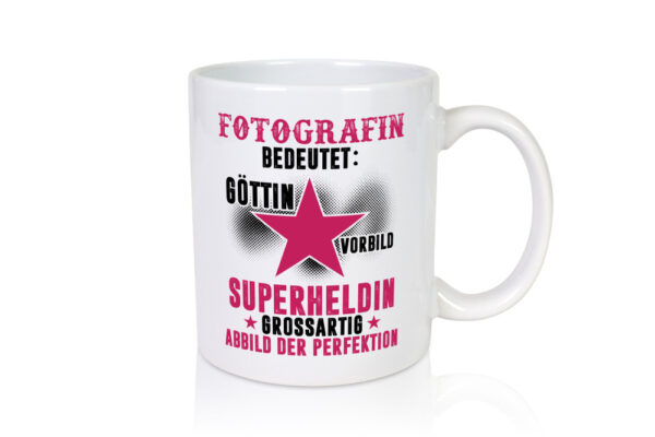 Bedeutung von Fotografin | Fotografie | Kamera - Tasse Weiss - Kaffeetasse / Geschenk / Familie