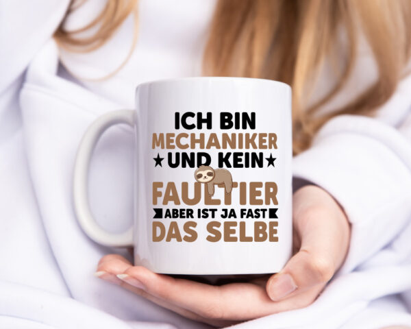 Ich bin kein Faultier: Mechaniker | KFZ | Werkstatt - Tasse Weiss - Kaffeetasse / Geschenk / Familie