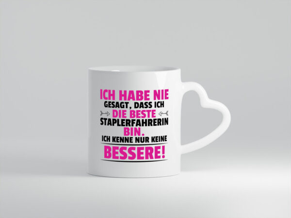 Die Beste Staplerfahrerin | Gabelstapler - Herzhenkel Tasse - Kaffeetasse / Geschenk / Familie
