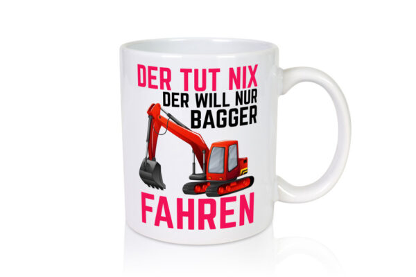 Der tut nix | Bagger fahren | Bauarbeiter | Baustelle - Tasse Weiss - Kaffeetasse / Geschenk / Familie