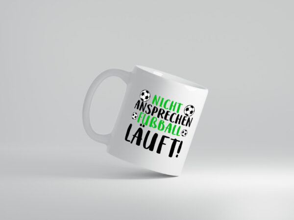 Nicht ansprechen Fußball läuft | Fußballfan | Sport | Kicker - Tasse Weiss - Kaffeetasse / Geschenk / Familie