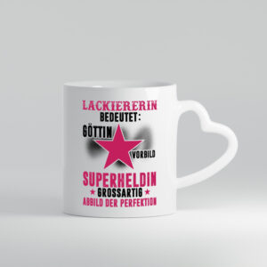 Bedeutung von Lackiererin | lackieren - Herzhenkel Tasse - Kaffeetasse / Geschenk / Familie